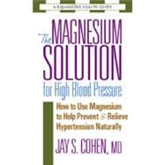 The Magnesium Solution for High Blood Pressure