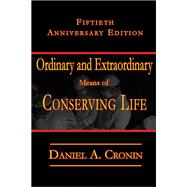 Ordinary and Extraordinary Means of Conserving Life