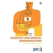 Scientific And Medical Communication: A Guide For Effective Practice