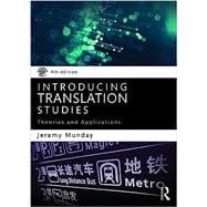 Introducing Translation Studies: Theories and Applications