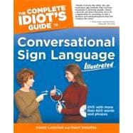 The Complete Idiot's Guide to Conversational Sign Language Illustrated