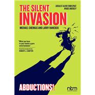 The Silent Invasion, Abductions