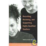 Recruiting, Retaining, And Supporting Highly Qualified Teachers