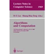 Algorithms and Computation: 11th International Conference, Isaac 2000, Taipei, Taiwan, December 18-20, 2000 : Proceedings