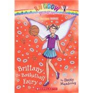 Sports Fairies #4: Brittany the Basketball Fairy A Rainbow Magic Book