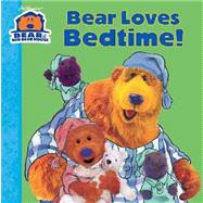 Bear Loves Bedtime!
