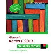 New Perspectives on Microsoft® Access® 2013, Comprehensive Enhanced Edition, 1st Edition