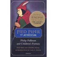 Pied Piper of Atheism : Philip Pullman and Children's Fantasy