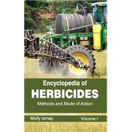 Encyclopedia of Herbicides: Methods and Mode of Action