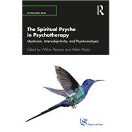 The Spiritual Psyche in Psychotherapy