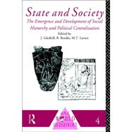State and Society: The Emergence and Development of Social Hierarchy and Political Centralization
