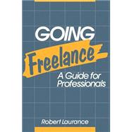 Going Freelance A Guide for Professionals