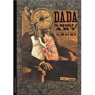 Discoveries: Dada The Revolt of Art