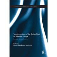 Transformations of the Radical Left in Southern Europe