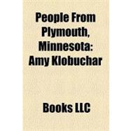 People from Plymouth, Minnesot : Amy Klobuchar, Marion Barber Iii, Blake Wheeler, Dominique Barber, Derek Peltier, Sarah Anderson, Joe Jensen