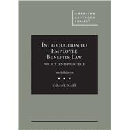 Introduction to Employee Benefits Law(American Casebook Series)
