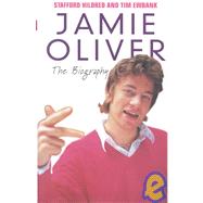 Jamie Oliver : The Biography