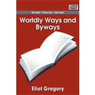Worldly Ways and Byways