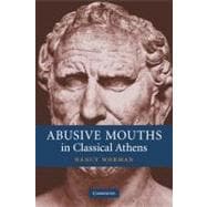 Abusive Mouths in Classical Athens