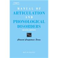 Manual of Articulation and Phonological Disorders Infancy through Adulthood