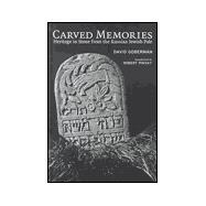 Carved Memories : Tombstones of the Russian Pale