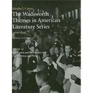 The Wadsworth Themes American Literature Series, 1910-1945 Theme 14 Modernism and the Literary Left: Class, Money and Power