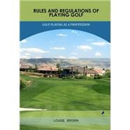 Rules and Regulations of Playing Golf