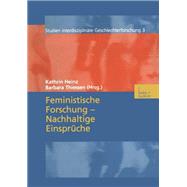 Feministische Forschung -- Nachhaltige Einsprüche