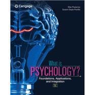 What is Psychology? Foundations, Applications, and Integration, Loose-leaf Version