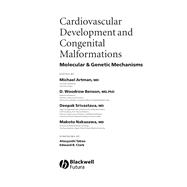 Cardiovascular Development and Congenital Malformations: Molecular & Genetic Mechanisms
