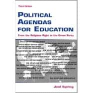 Political Agendas for Education: From Change We Can Believe In to Putting America First