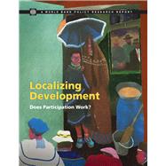Localizing Development Does Participation Work?