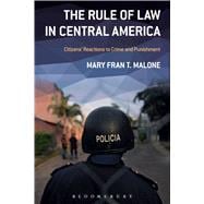 The Rule of Law in Central America Citizens' Reactions to Crime and Punishment