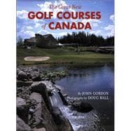 The Great New Golf Courses Of Canada