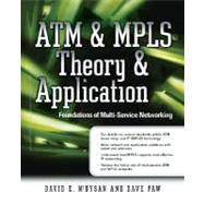ATM and MPLS Theory and Application : Foundations of Multi-Service Networking