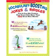Vocabulary-Boosting Jokes & Riddles Fast & Fun Rib-Ticklers That Teach Kids More Than 100 Great New Words!