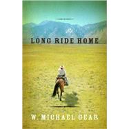 Long Ride Home A Novel
