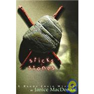 Sticks and Stones