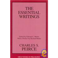 Charles S. Peirce The Essential Writings