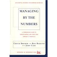 Managing By The Numbers A Commonsense Guide To Understanding And Using Your Company's Financials