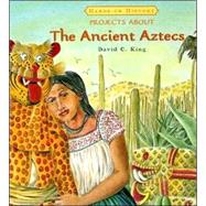 Projects About the Ancient Aztecs
