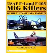 Usaf F-4 And F-105 MiG Killers