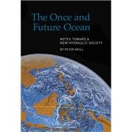 The Once and Future Ocean Notes Toward a New Hydraulic Society