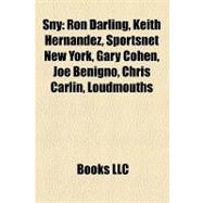 Sny : Ron Darling, Keith Hernandez, Sportsnet New York, Gary Cohen, Joe Benigno, Chris Carlin, Loudmouths, Kirk Gimenez