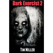 Dark Exorcist 2