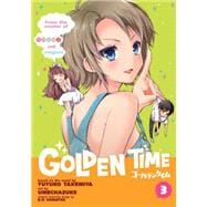 Golden Time Vol. 3