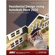 Residential Design Using Autodesk Revit, 2020,9781630572563