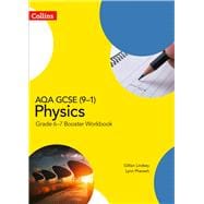 GCSE Science 9-1 – AQA GCSE (9-1) Physics Grade 6-7 Booster Workbook