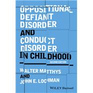 Oppositional Defiant Disorder and Conduct Disorder in Childhood