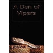 A Den of Vipers